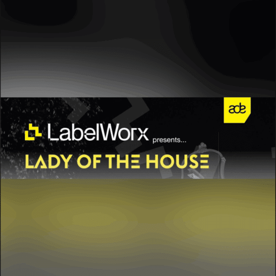 Graphic with the ADE and Labelworx logos that says 'Labelworx presents Lady of the House'
